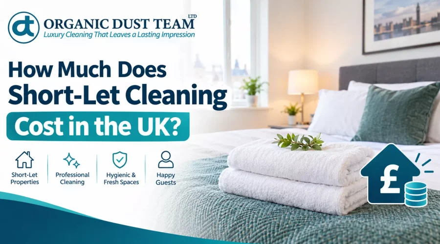 How Much Does Short-Let Cleaning Cost in the UK?